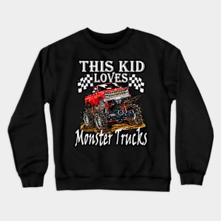 This Kid Loves Monster Trucks Boys Girls Crewneck Sweatshirt